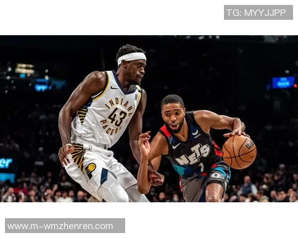 篮网与步行者激战正酣球迷期待精彩对决与精彩瞬间